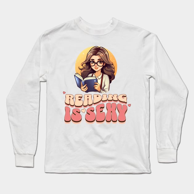 Reading is Sexy (Girl) Long Sleeve T-Shirt by YUED